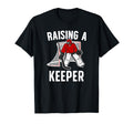 Raising Hockey Keeper Dad Hockey T-Shirt - Fun Novelty Design Men Women - T-Shirt, Sweatshirt, Hoodie