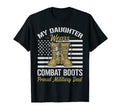 Mens My Daughter Wears Combat Boots Usa T-Shirt - Graphic Print for Adults - T-Shirt, Sweatshirt, Hoodie