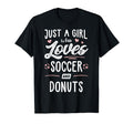 Just Who Loves Soccer And Donuts Gift T-Shirt - Graphic Print Men Women - T-Shirt, Sweatshirt, Hoodie