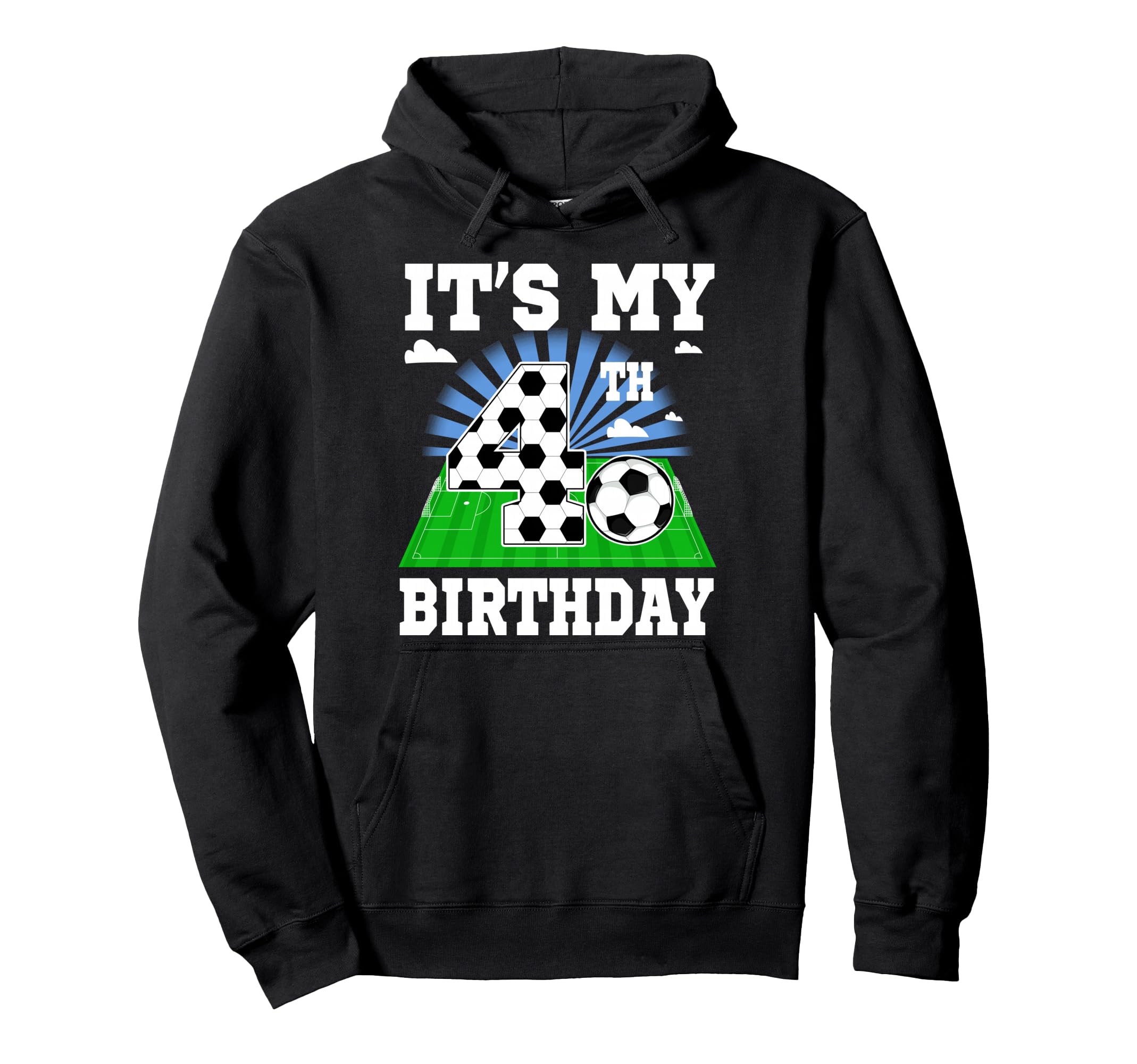 4 Year Old Its My 4Th Birthday Soccer Hoodie - Custom Art Print Men Women - T-Shirt, Sweatshirt, Hoodie