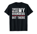 Those Are My Grandkids Baseball T-Shirt - Casual Everyday Wear for Adults - T-Shirt, Sweatshirt, Hoodie