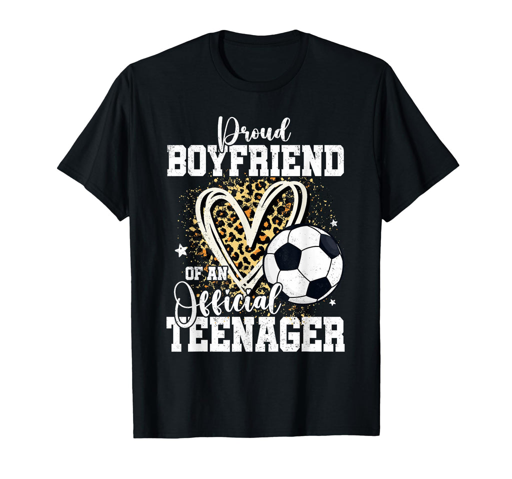 Proud Boyfriend Teenager 13Th T-Shirt - Fun Novelty Design for Adults - T-Shirt, Sweatshirt, Hoodie