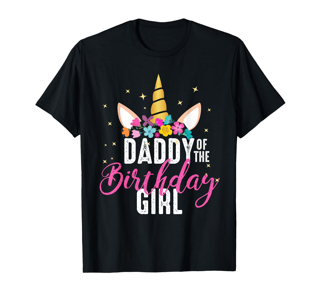 Daddy Birthday Father Gift Unicorn T-Shirt - Streetwear Style Men Women - T-Shirt, Sweatshirt, Hoodie