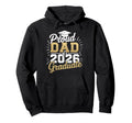 Proud Dad 2026 Graduate Class 2026 Dad Hoodie - Unique Graphic for Adults - T-Shirt, Sweatshirt, Hoodie