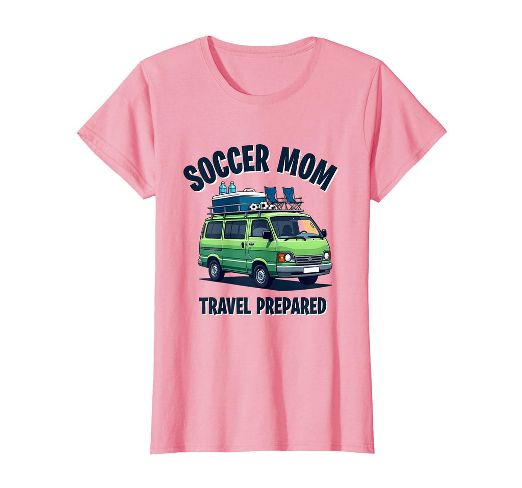 Soccer Mom Travel Prepared T-Shirt - Novelty Apparel Men Women - T-Shirt, Sweatshirt, Hoodie