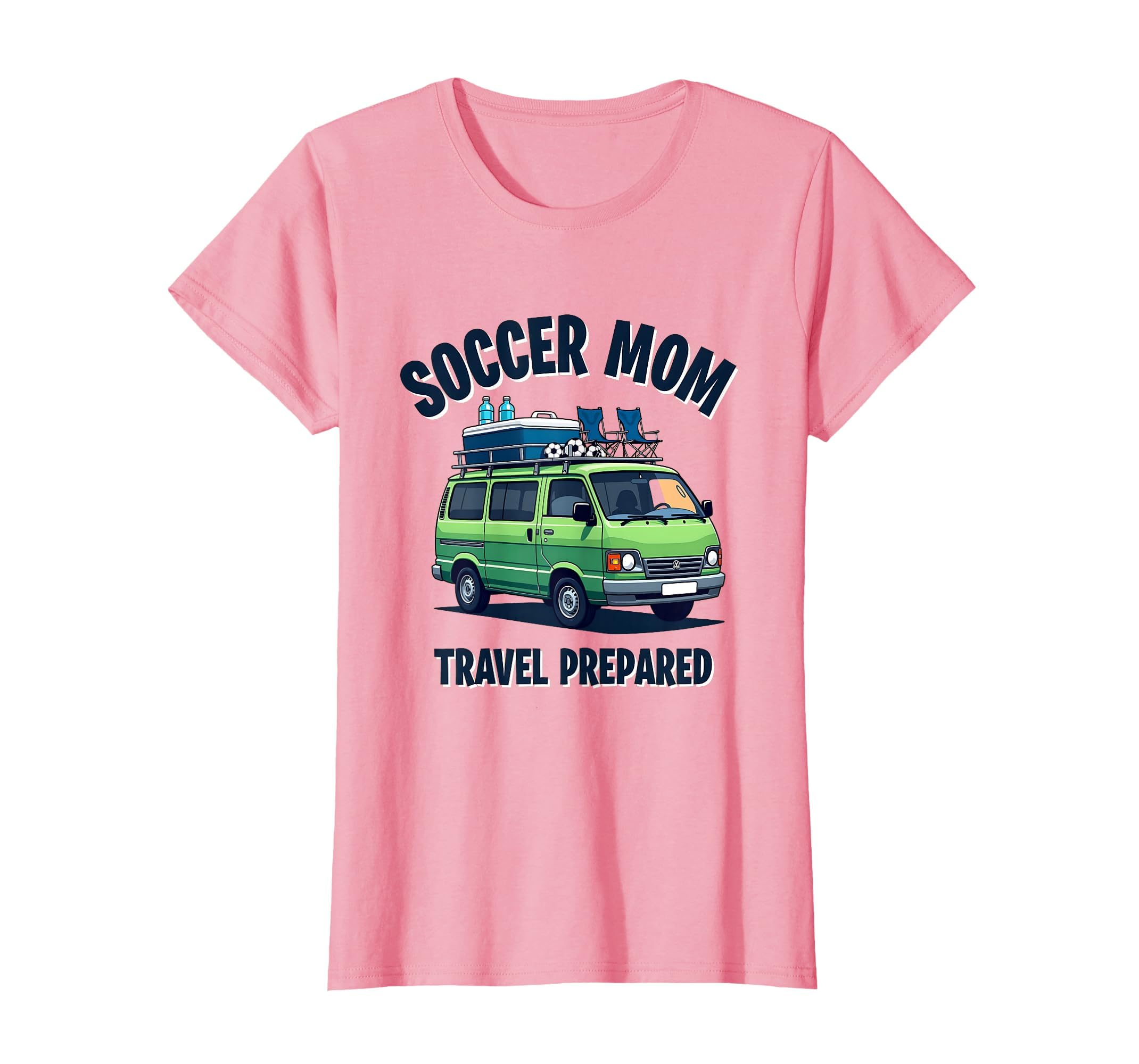 Soccer Mom Travel Prepared T-Shirt - Novelty Apparel Men Women - T-Shirt, Sweatshirt, Hoodie