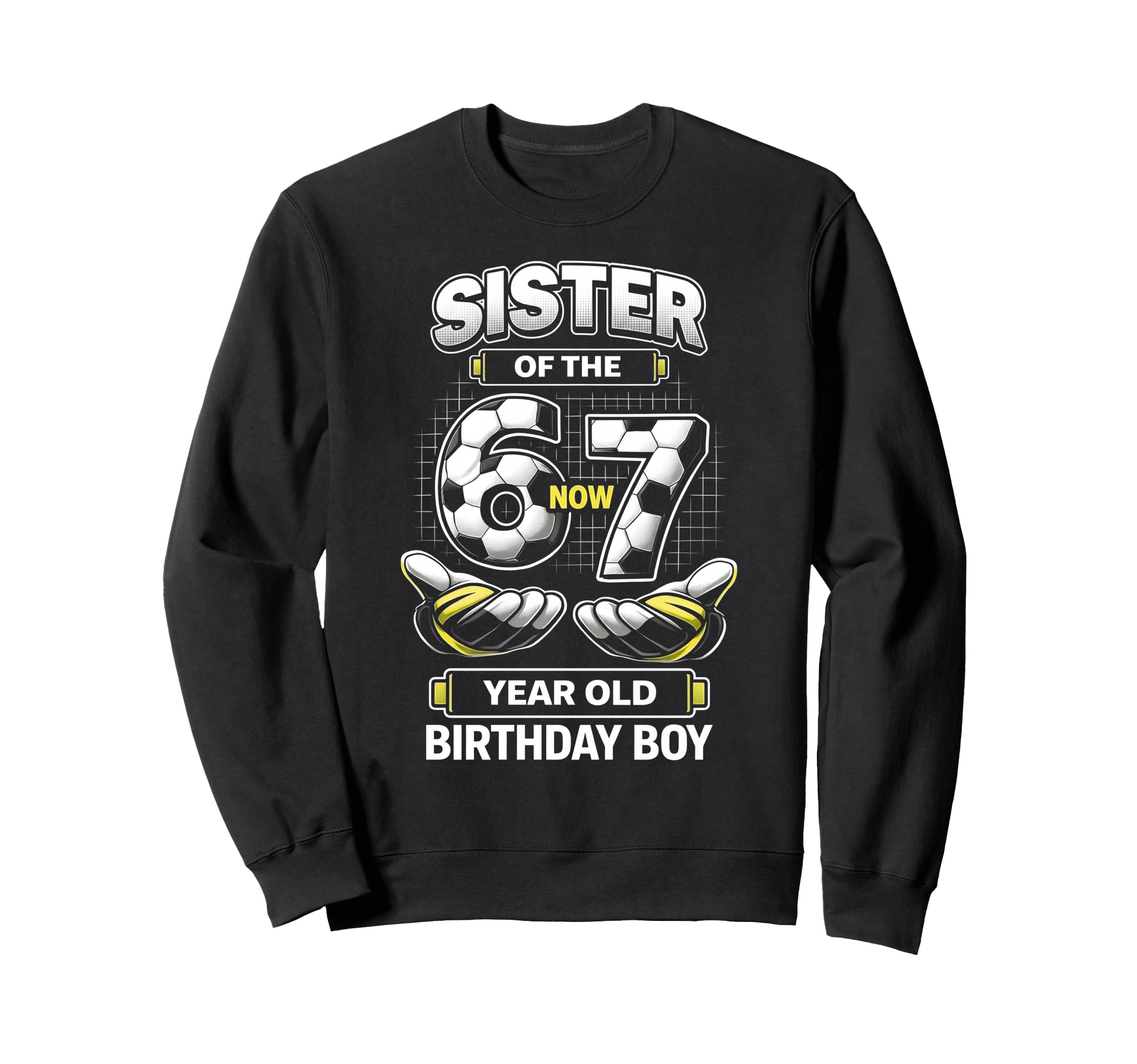 Birthday I Was 6 Now Im 7 Six Sweatshirt - Fun Novelty Design Men Women - T-Shirt, Sweatshirt, Hoodie