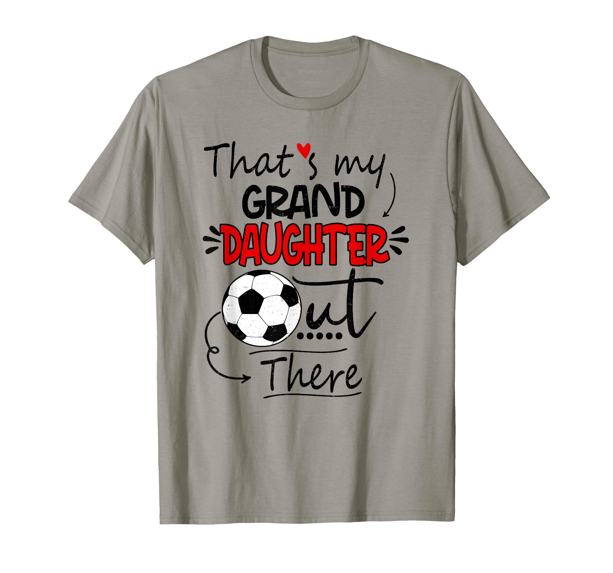 Thats My Granddaughter Out There T-Shirt - Minimalist Print for Adults - T-Shirt, Sweatshirt, Hoodie