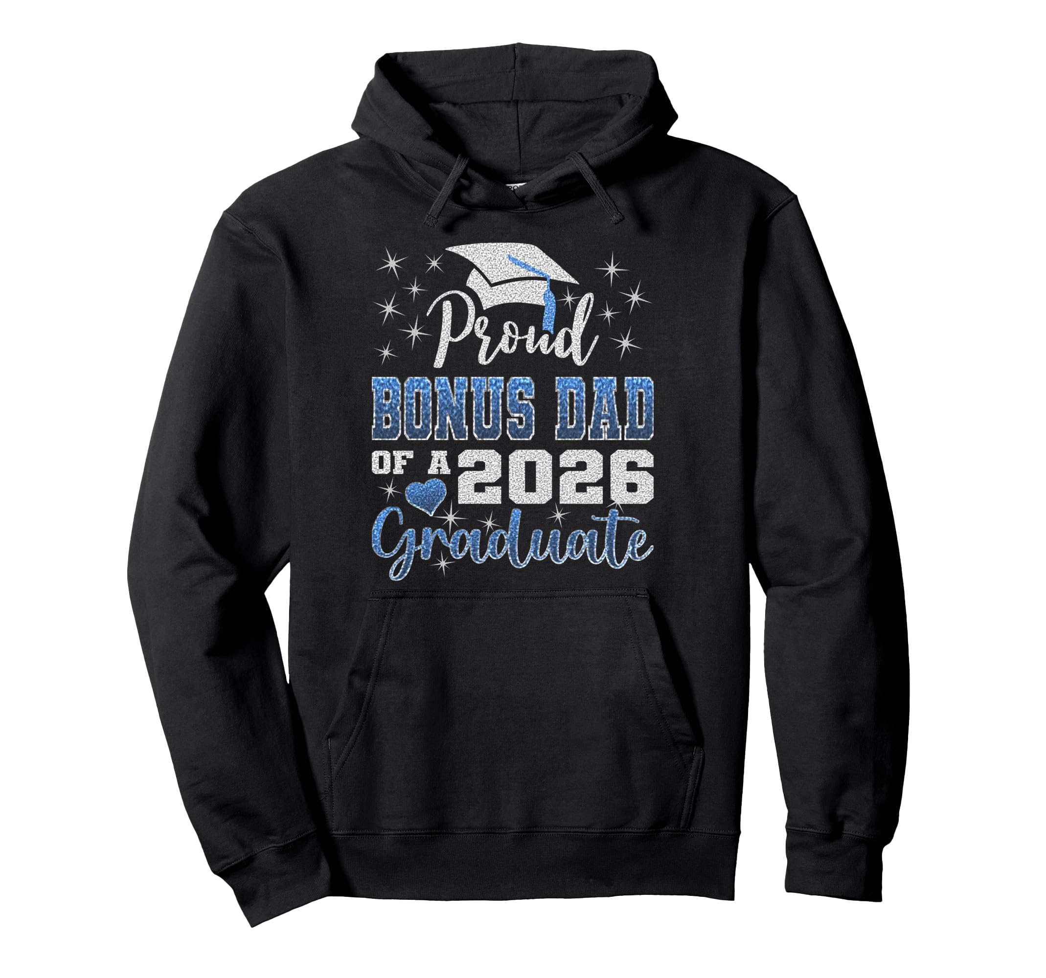 Super Proud Bonus Dad 2026 Graduate Hoodie - Fun Novelty Design Men Women - T-Shirt, Sweatshirt, Hoodie