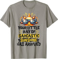 Your Little Ray of Sarcastic Sunshine Funny Sassy - Adult & Kids T-Shirts, Sweatshirts & Hoodies apparel design preview 1