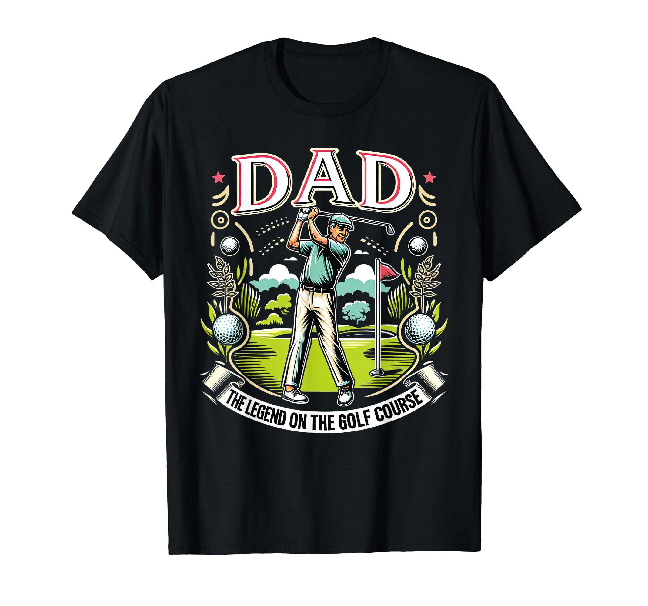 Golf Dad Fathers Day Dad Legend Golf T-Shirt - Novelty Apparel Men Women - T-Shirt, Sweatshirt, Hoodie
