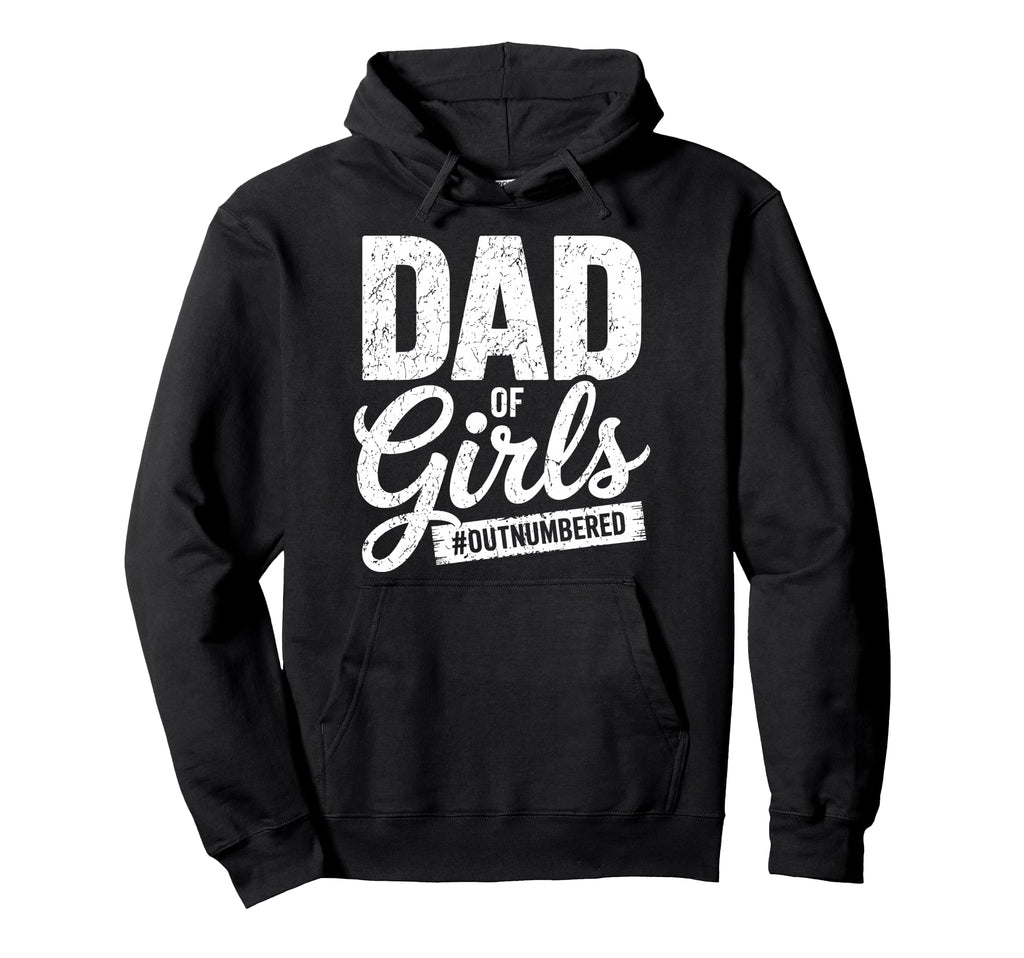 Dad Outnumbered Best Dad Daddy Papa Hoodie - Graphic Print for Adults - T-Shirt, Sweatshirt, Hoodie