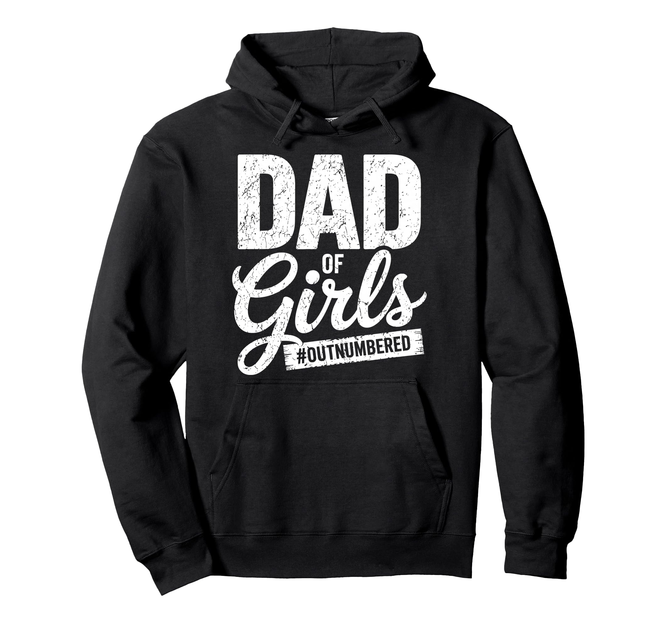 Dad Outnumbered Best Dad Daddy Papa Hoodie - Graphic Print for Adults - T-Shirt, Sweatshirt, Hoodie