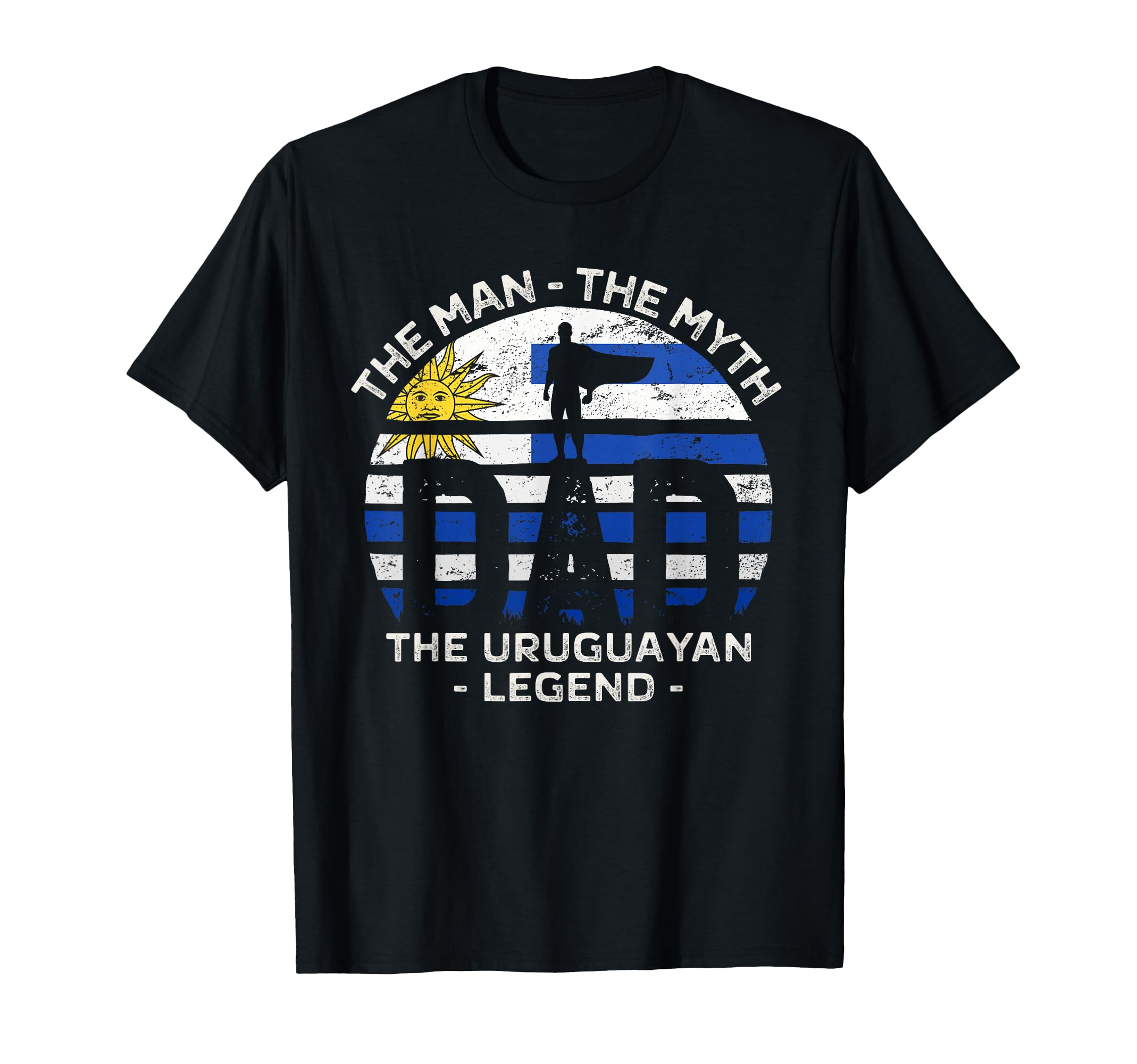 Dad Myth Uruguayan Legend Uruguay T-Shirt - Unique Graphic for Adults - T-Shirt, Sweatshirt, Hoodie