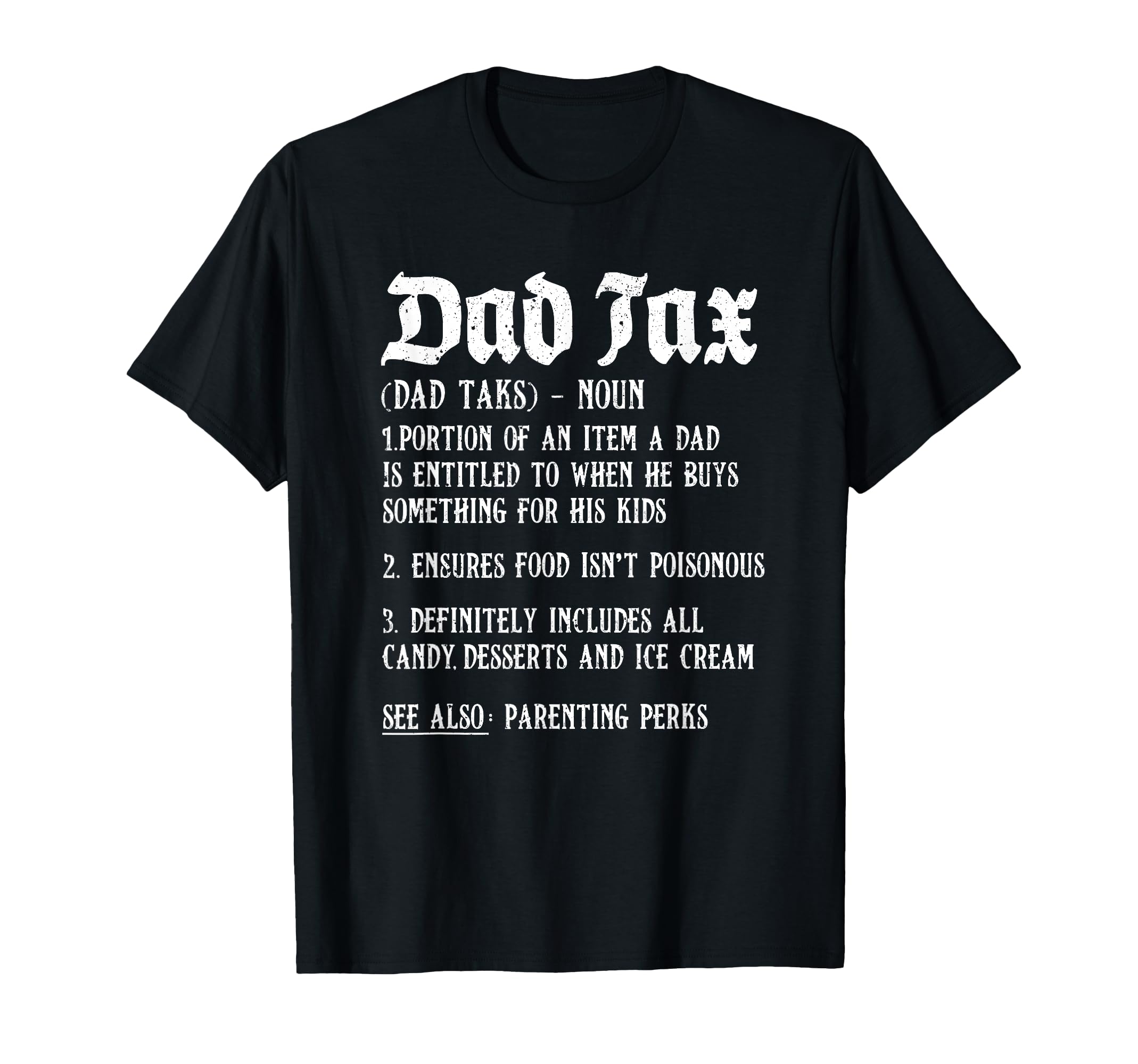 Dad Tax Definition Fathers Day Funny T-Shirt - Custom Art Print for Adults - T-Shirt, Sweatshirt, Hoodie