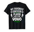My Favorite Soccer Player Calls Me Vovo T-Shirt - Trendy Graphic Unisex - T-Shirt, Sweatshirt, Hoodie