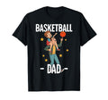 Basketball Dad T-Shirt - Novelty Apparel Unisex - T-Shirt, Sweatshirt, Hoodie