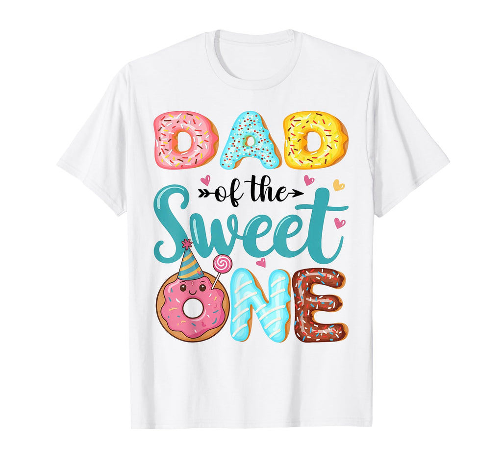 Dad Sweet One 1St Birthday Donut Party T-Shirt - Graphic Print Unisex - T-Shirt, Sweatshirt, Hoodie