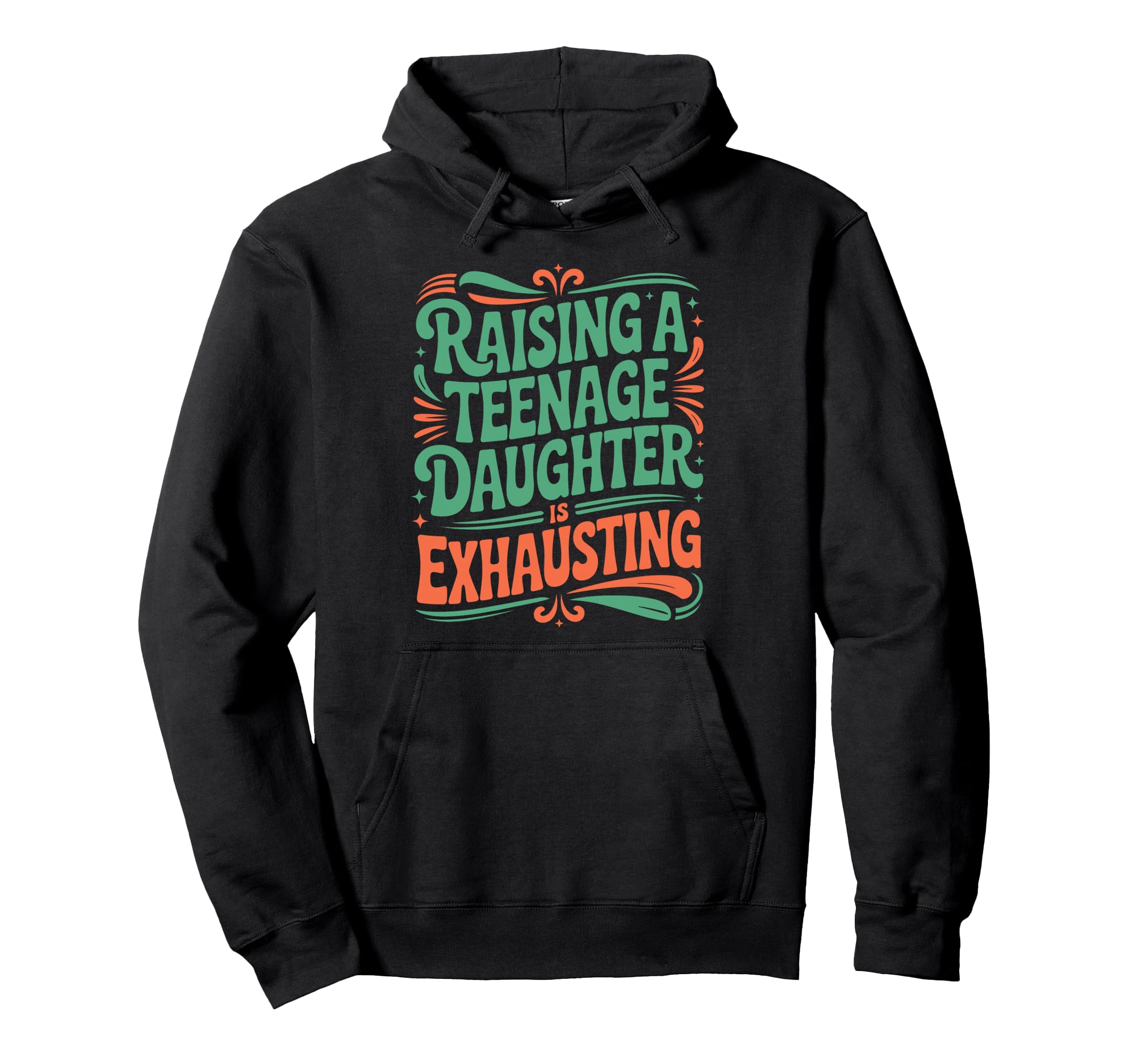 Parent Parenting Dad Mom Raising Hoodie - Streetwear Style for Adults - T-Shirt, Sweatshirt, Hoodie
