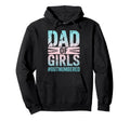 Dad Outnumbered Funny Daddy Fathers Hoodie - Casual Everyday Wear Men Women - T-Shirt, Sweatshirt, Hoodie