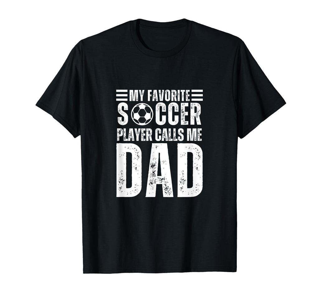 My Favorite Soccer Player Calls Me T-Shirt - Aesthetic Graphic Men Women - T-Shirt, Sweatshirt, Hoodie
