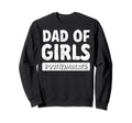 Dad Fathers Day Father Daughters Sweatshirt - Custom Art Print Men Women - T-Shirt, Sweatshirt, Hoodie