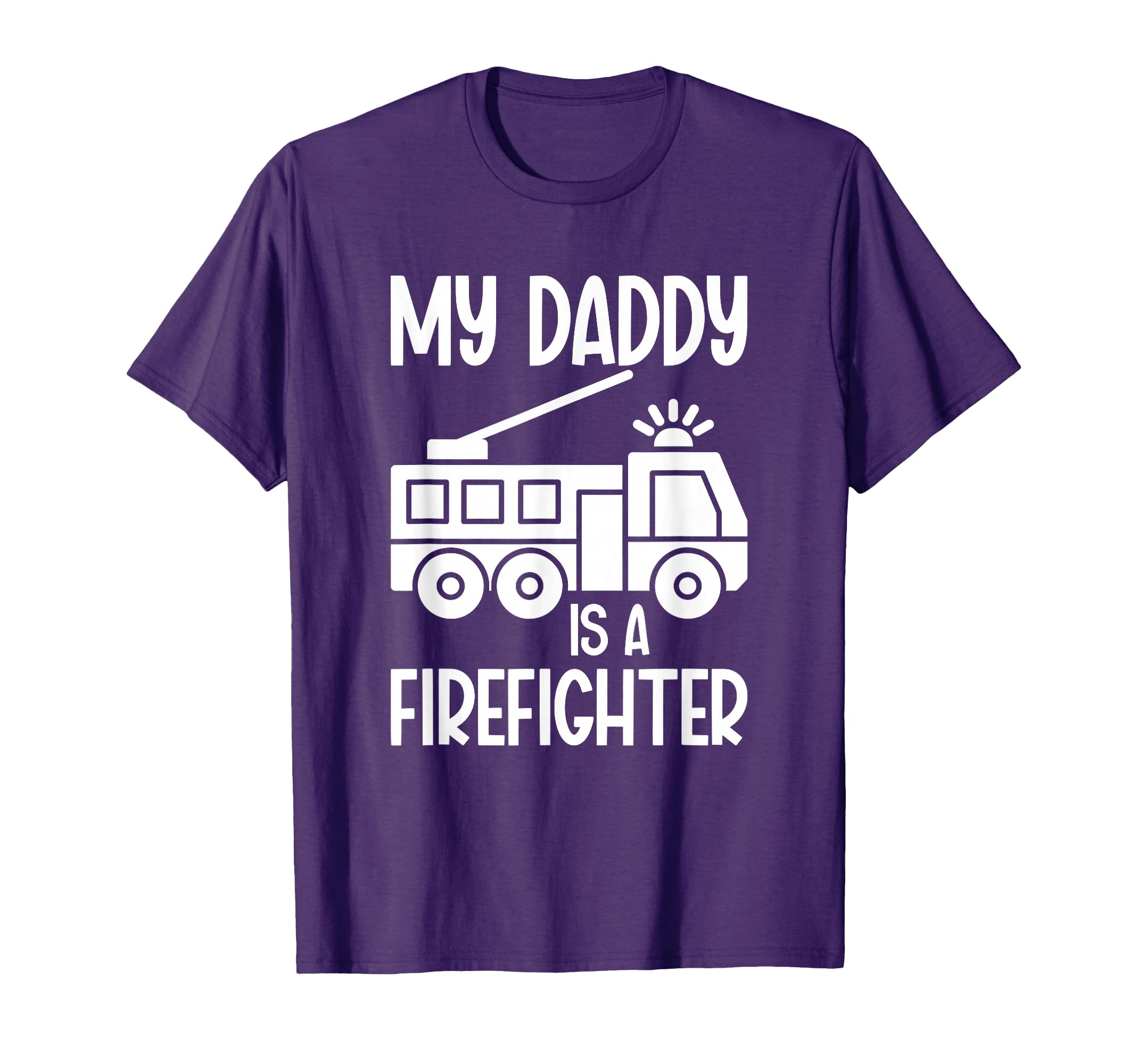 My Daddy Is Firefighter Daughter T-Shirt - Casual Everyday Wear Men Women - T-Shirt, Sweatshirt, Hoodie