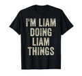 Im Liam Doing Liam Things Funny T-Shirt - Casual Everyday Wear for Adults - T-Shirt, Sweatshirt, Hoodie