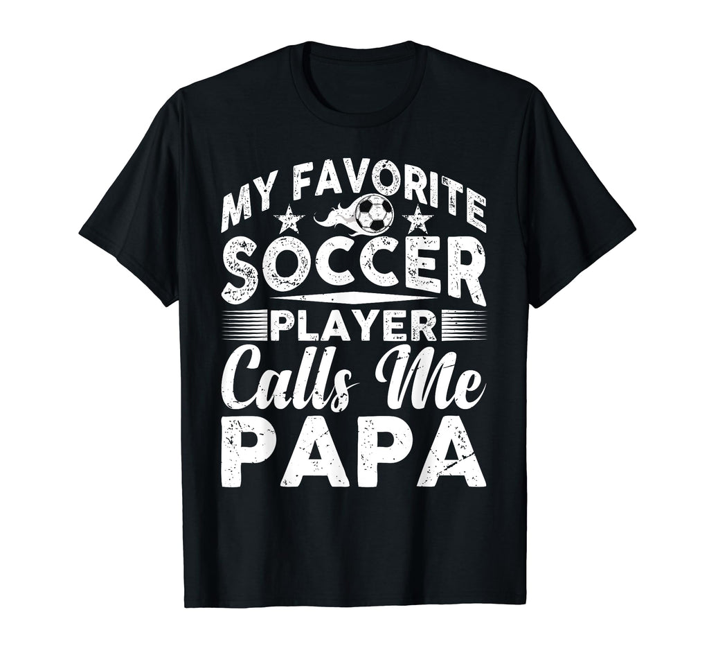 My Favorite Soccer Player Calls Me T-Shirt - Minimalist Print for Adults - T-Shirt, Sweatshirt, Hoodie