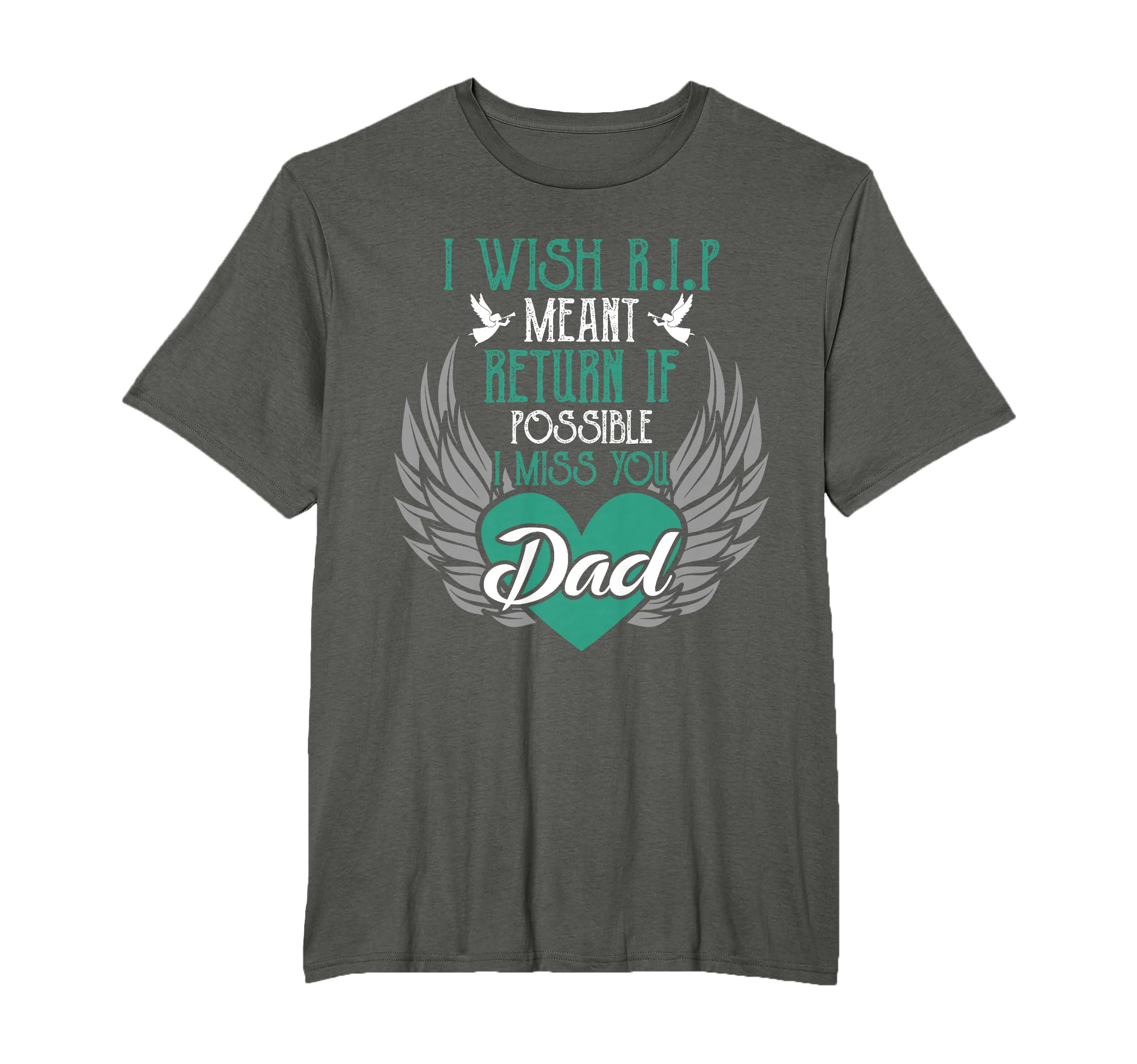 I Wish R I P Mean I Miss You Dad T-Shirt - Aesthetic Graphic Men Women - T-Shirt, Sweatshirt, Hoodie