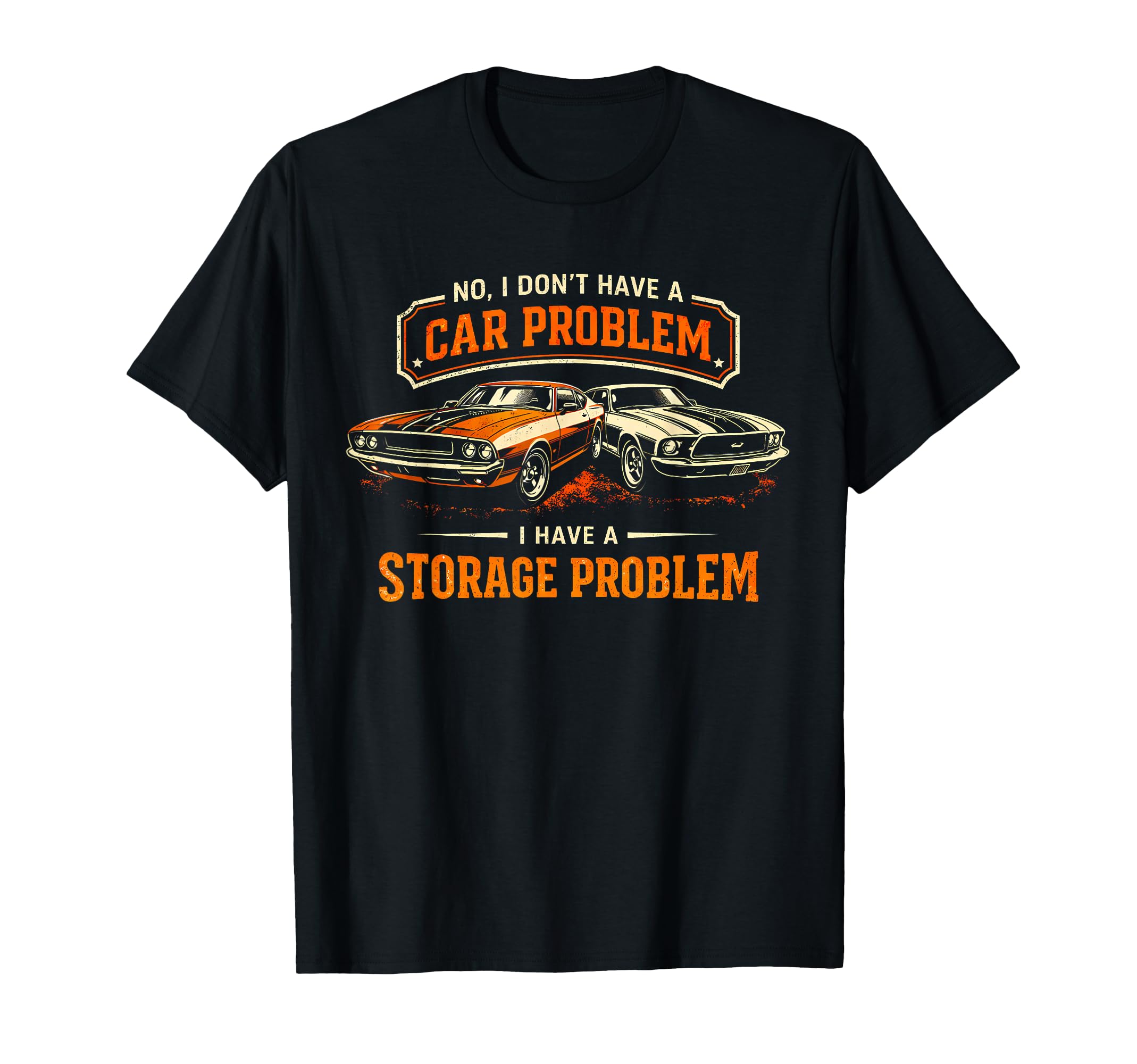 I Dont Have Car Problem Funny Car T-Shirt - Fun Novelty Design for Adults - T-Shirt, Sweatshirt, Hoodie