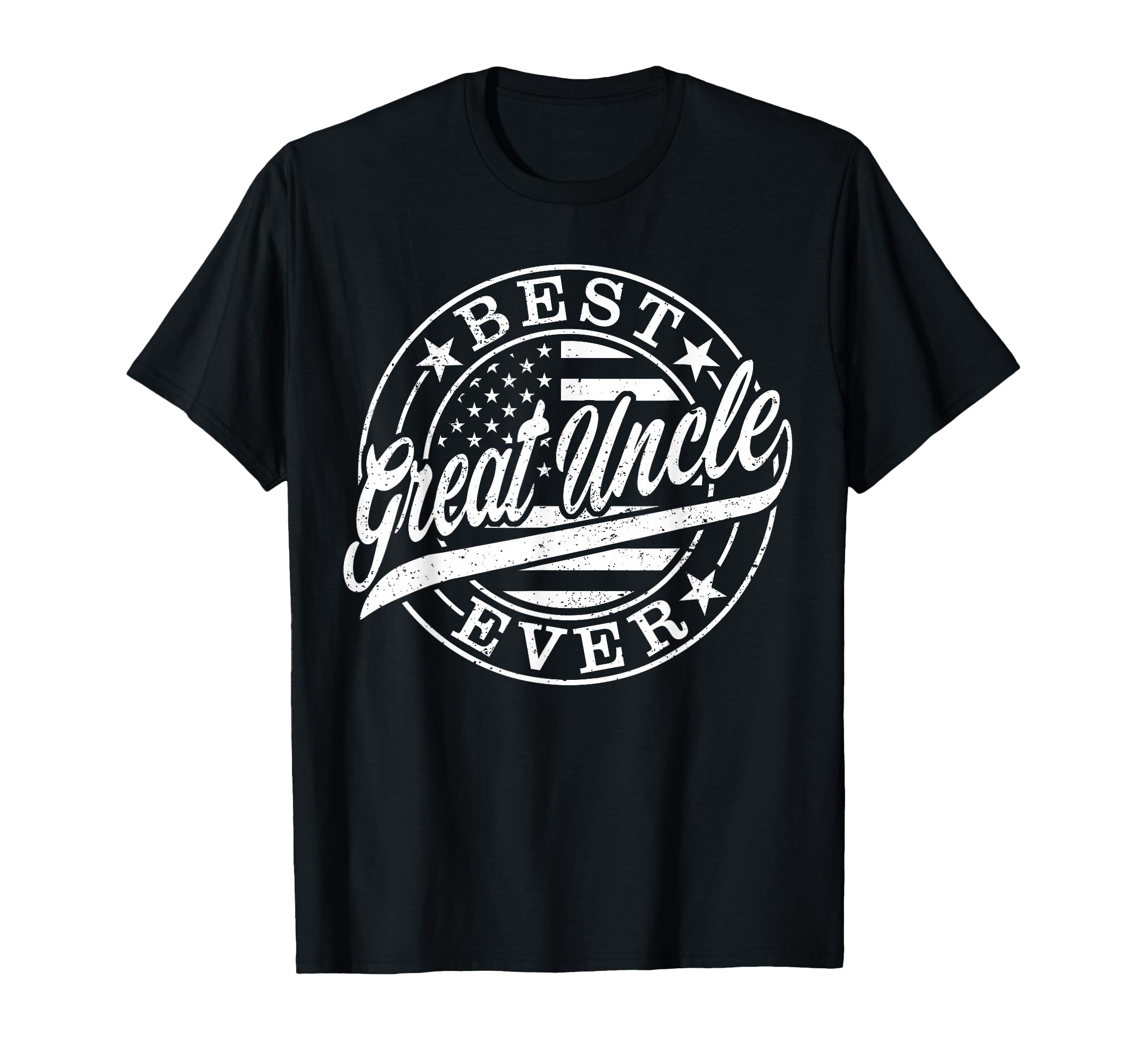 Best Great Uncle Ever Fathers Day American T-Shirt - Trendy Graphic Unisex - T-Shirt, Sweatshirt, Hoodie