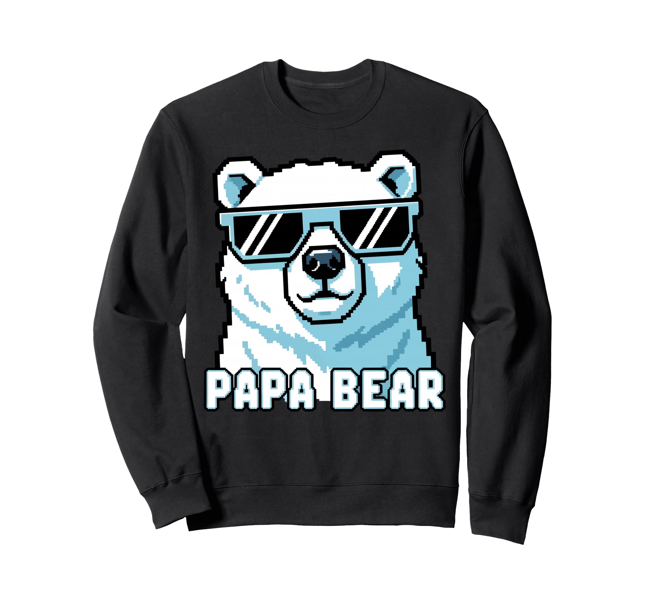 Papa Bear Pixel Art Sunglasses Sweatshirt - Streetwear Style Men Women - T-Shirt, Sweatshirt, Hoodie