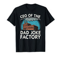 Funny Mens Joke Fathers Ceo Dad Joke T-Shirt - Unique Graphic Men Women - T-Shirt, Sweatshirt, Hoodie