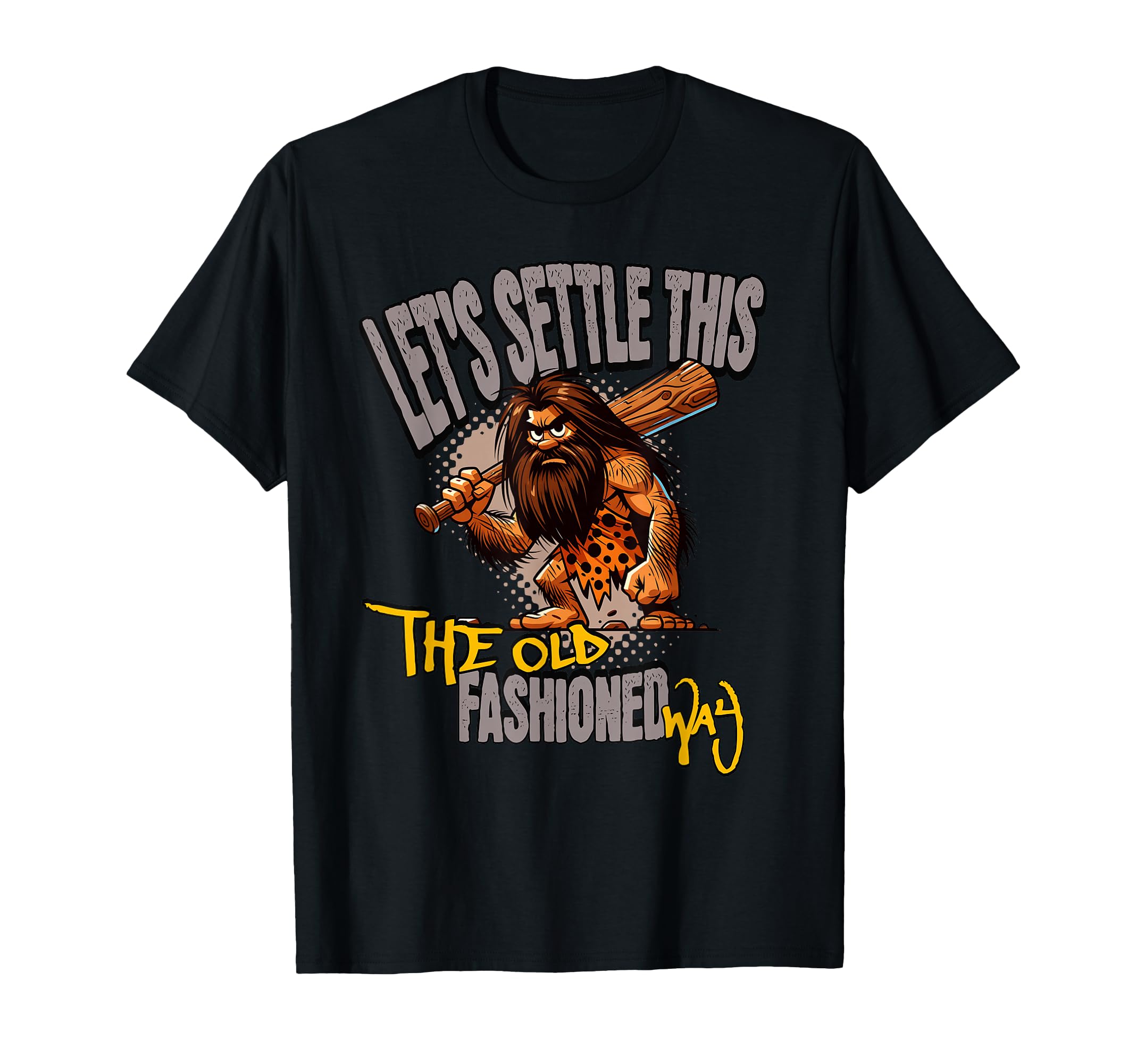 Funny Stoneage Caveman Neolithic T-Shirt - Trendy Graphic for Adults - T-Shirt, Sweatshirt, Hoodie