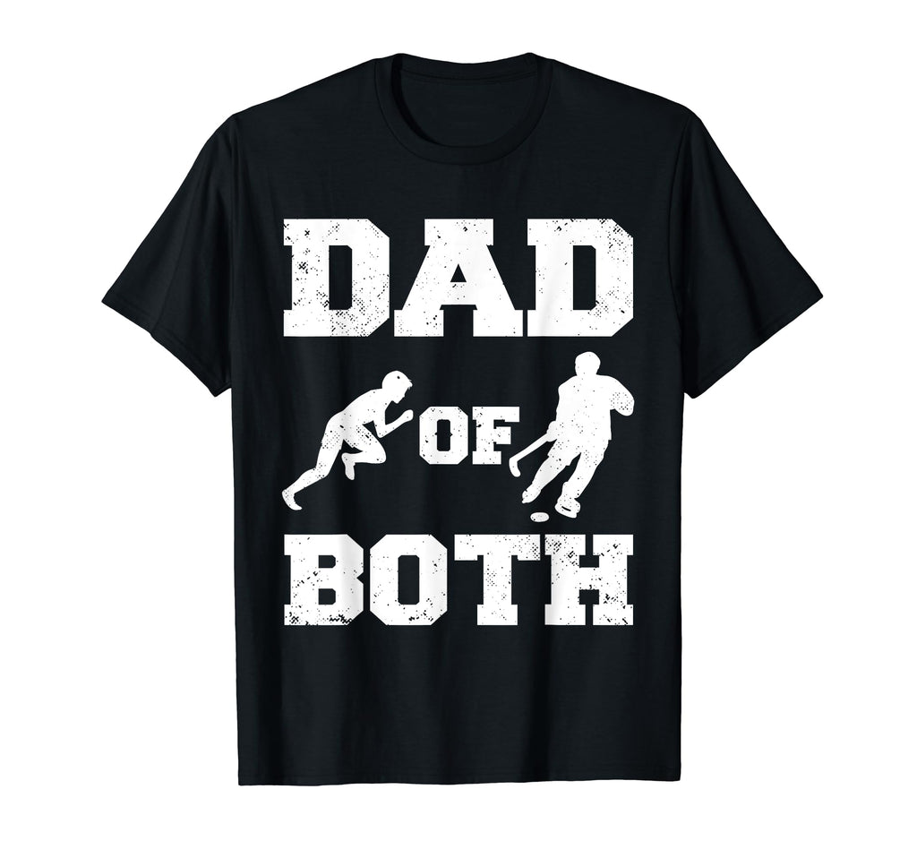 Dad Both Funny Track And Field Hockey T-Shirt - Custom Art Print Men Women - T-Shirt, Sweatshirt, Hoodie