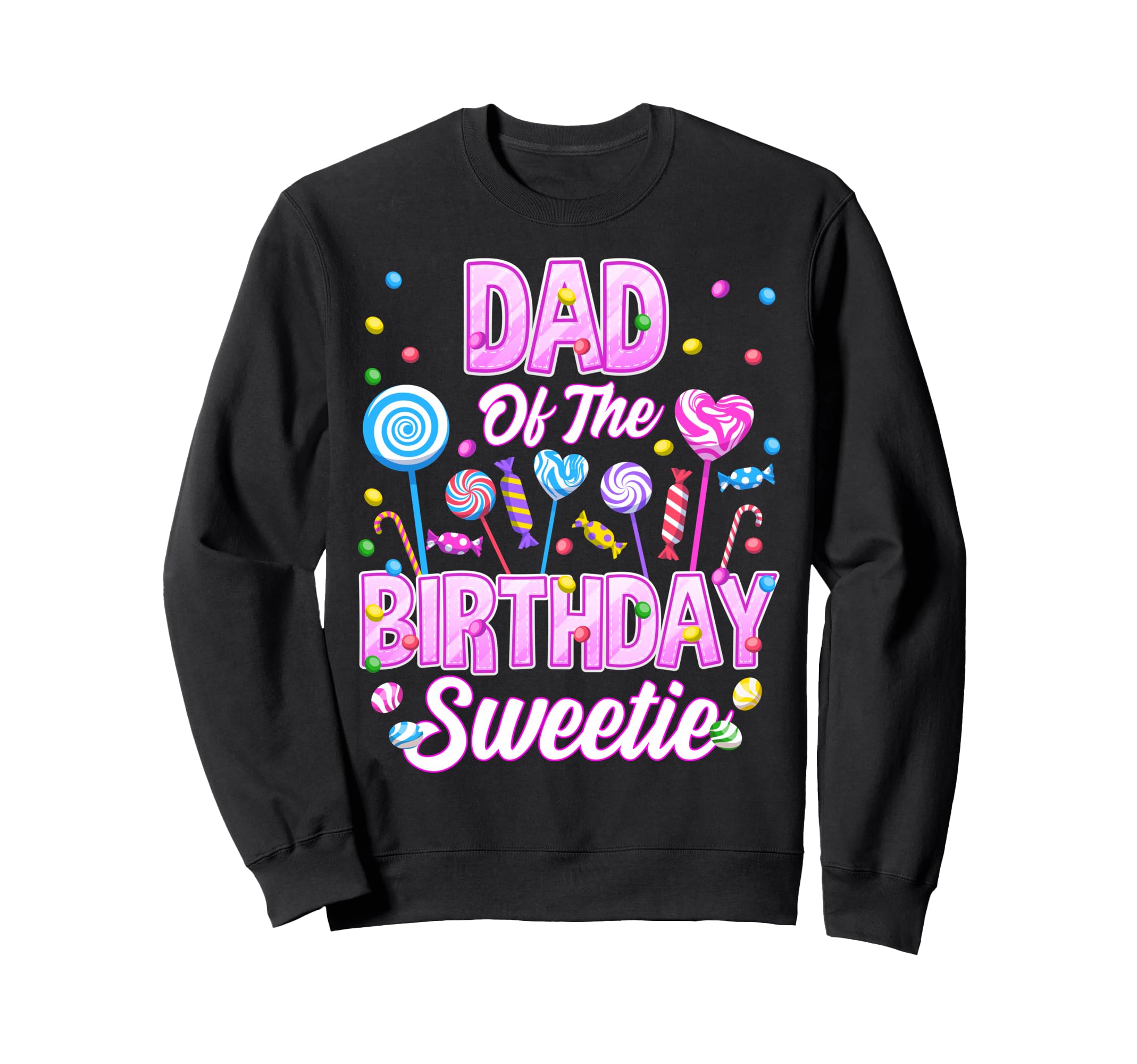 Dad Birthday Sweetie Funny Ice Cream Sweatshirt - Unique Graphic Men Women - T-Shirt, Sweatshirt, Hoodie