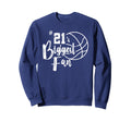 Number 21S Biggest Fan Basketball Sweatshirt - Novelty Apparel Unisex - T-Shirt, Sweatshirt, Hoodie