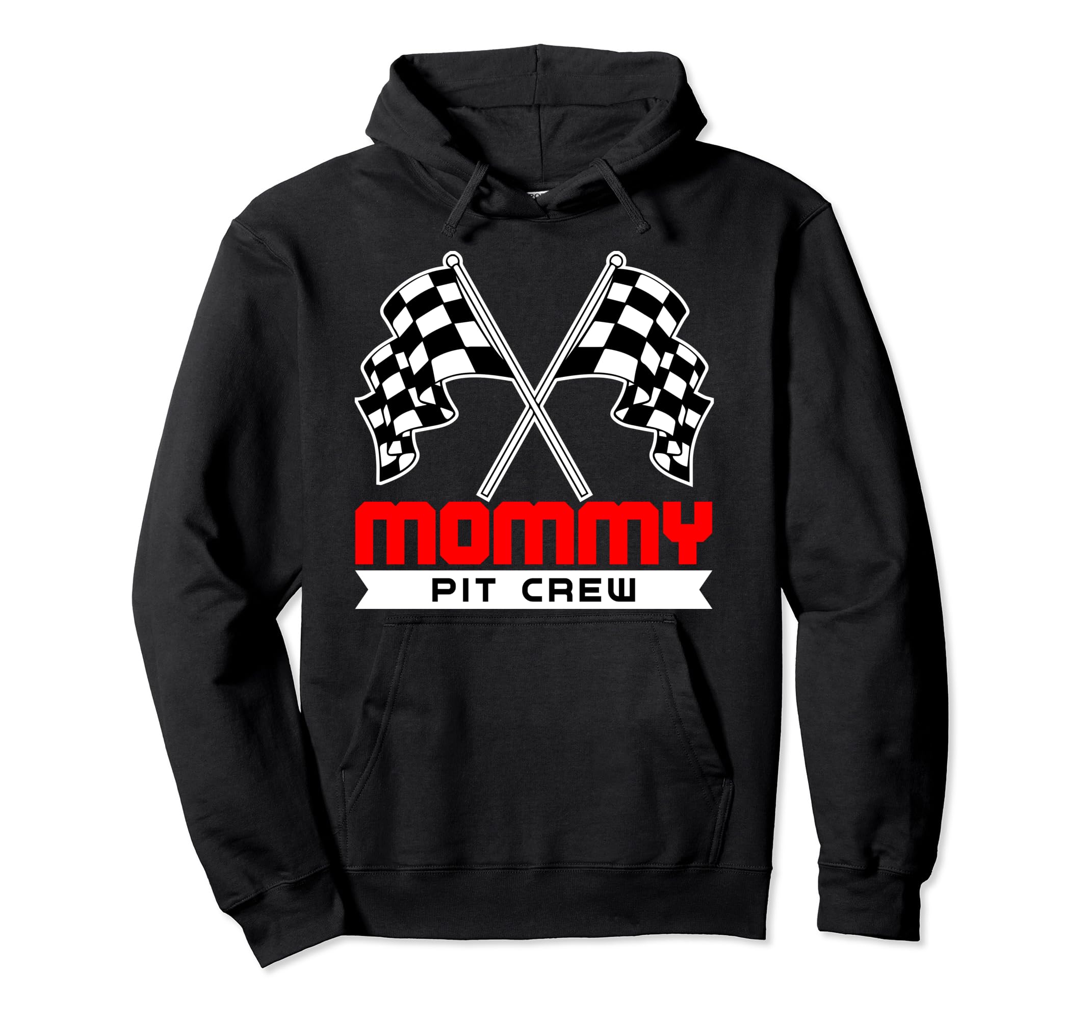 Pit Mom Crew Funny Mommy Racing Hoodie - Casual Everyday Wear for Adults - T-Shirt, Sweatshirt, Hoodie