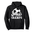 Soccer Gramps Grandpa Gramps Soccer Hoodie - Casual Everyday Wear Unisex - T-Shirt, Sweatshirt, Hoodie