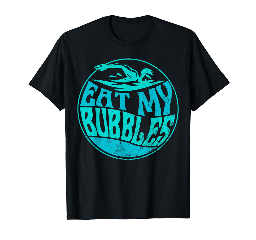 Funny Swimming Swimmers Swim Team Eat My T-Shirt - Minimalist Print Unisex - T-Shirt, Sweatshirt, Hoodie