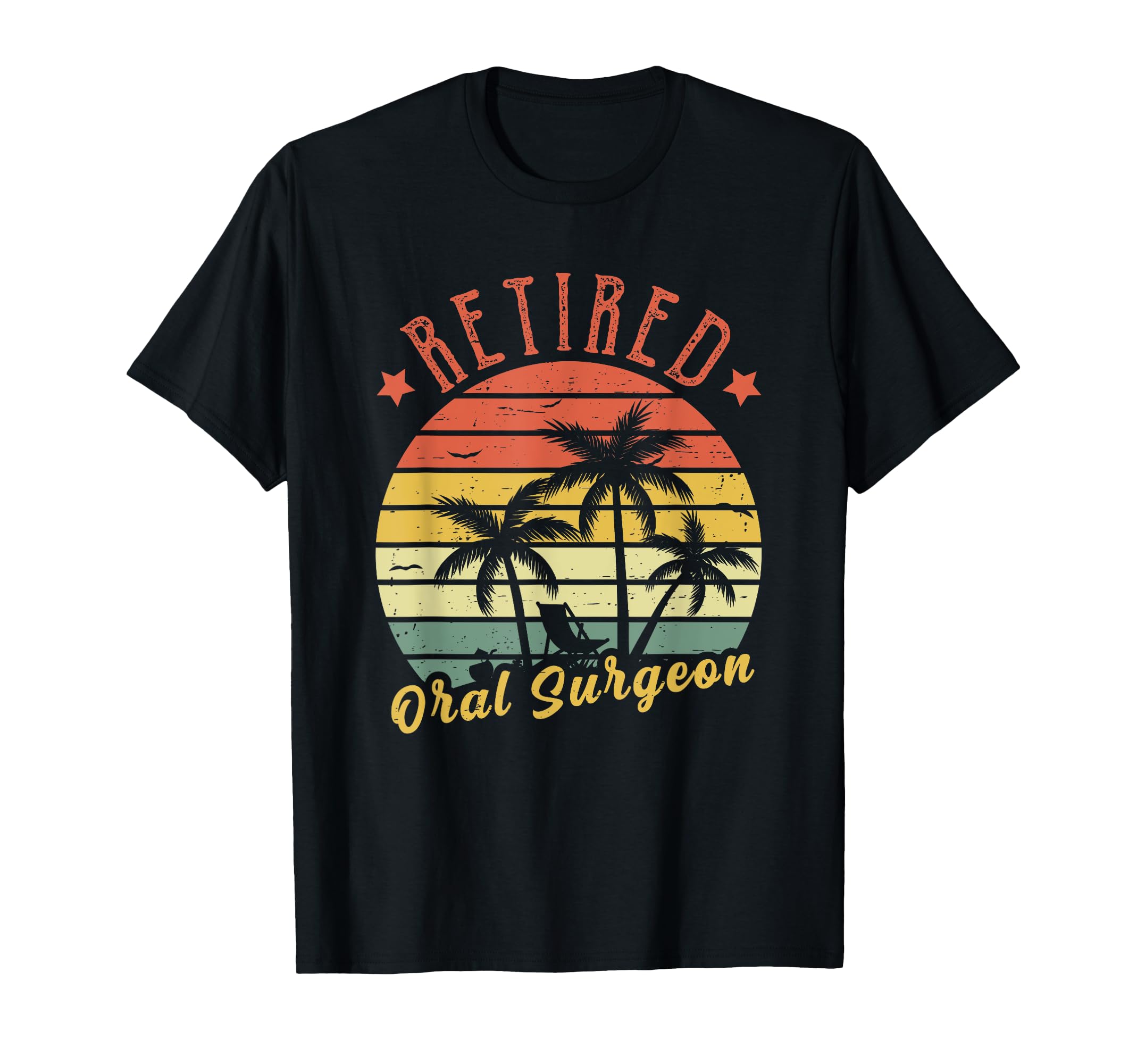 Retired Oral Surgeon Dad T-Shirt - Graphic Print Unisex - T-Shirt, Sweatshirt, Hoodie