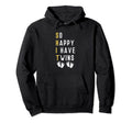 So Happy To Have Twins Dad 2 Two Hoodie - Unique Graphic for Adults - T-Shirt, Sweatshirt, Hoodie