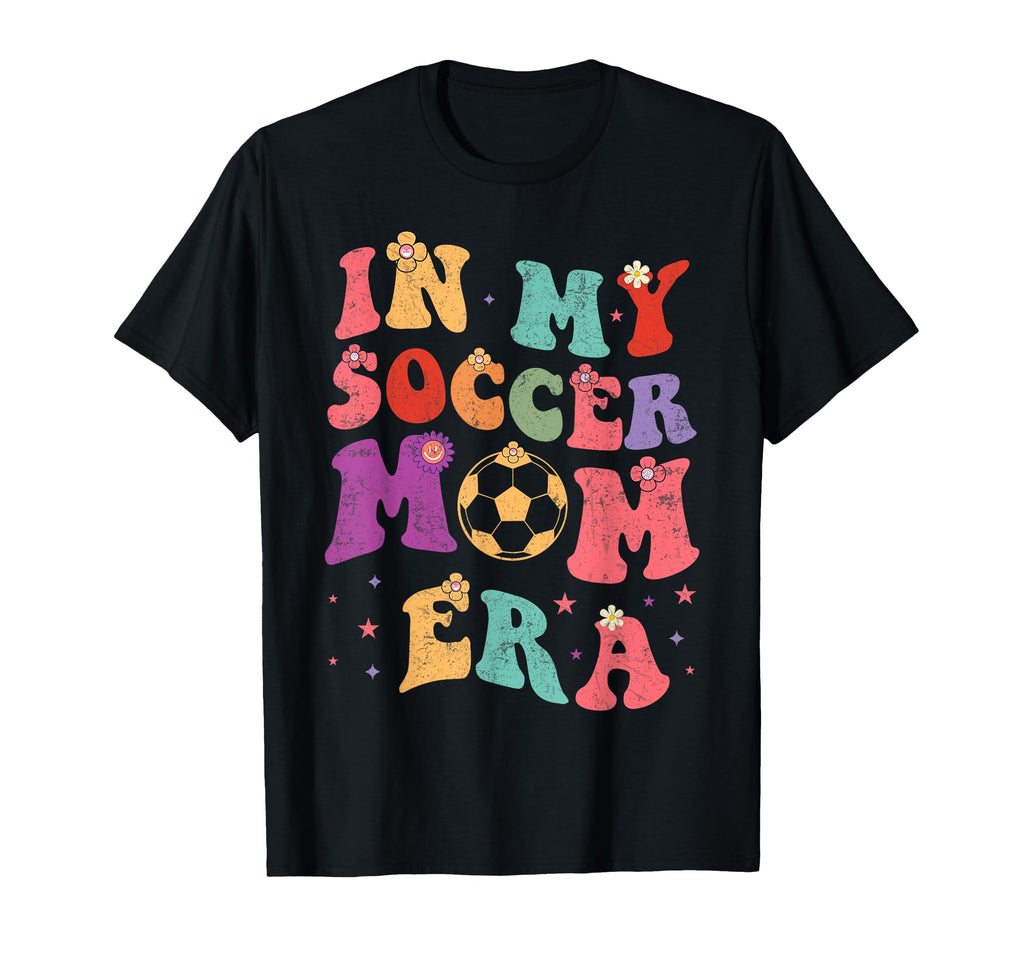 Soccer Mom Era T-Shirt - Fun Novelty Design for Adults - T-Shirt, Sweatshirt, Hoodie