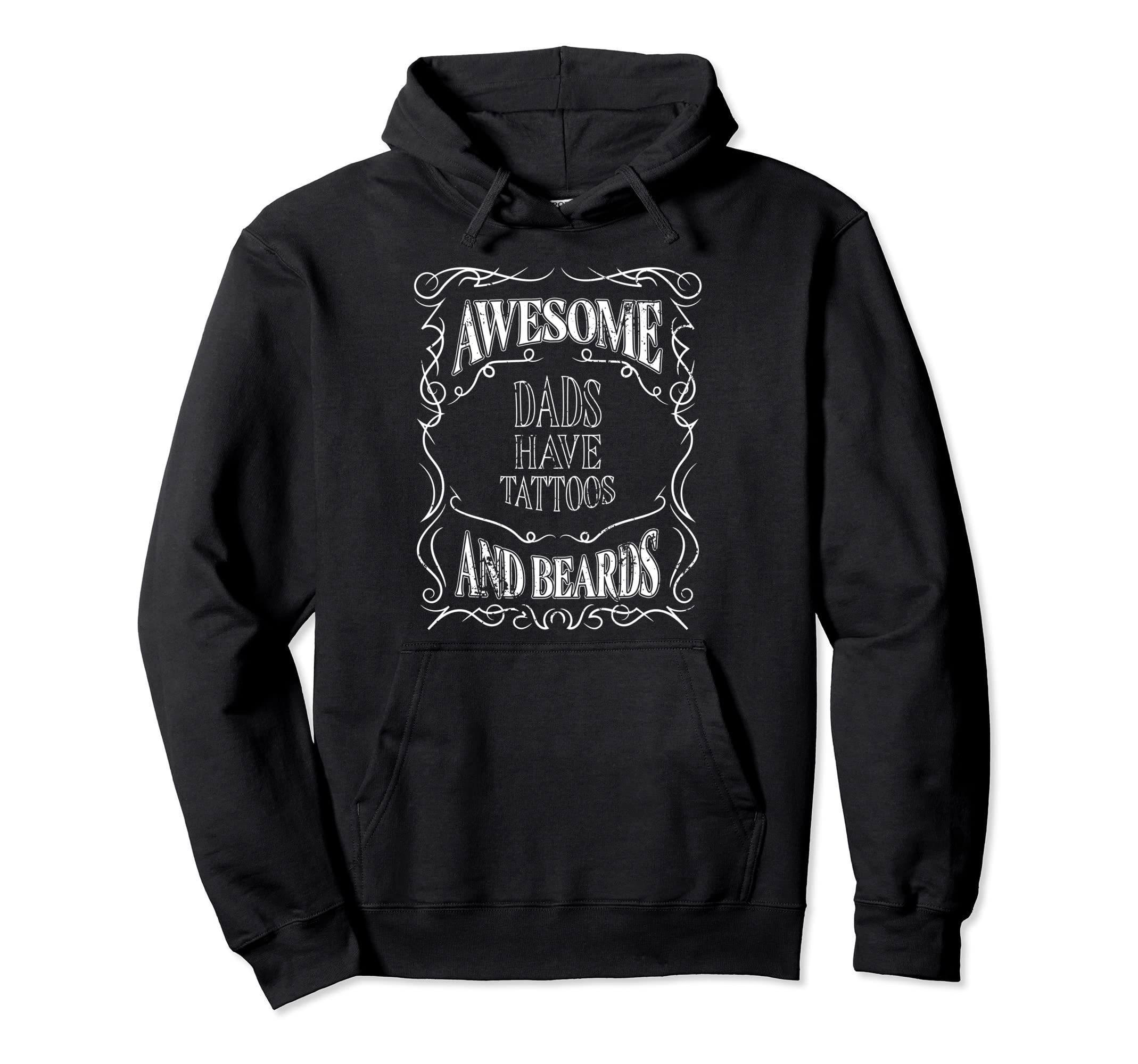 Awesome Dads Have Tattoos And Beards Hoodie - Aesthetic Graphic for Adults - T-Shirt, Sweatshirt, Hoodie