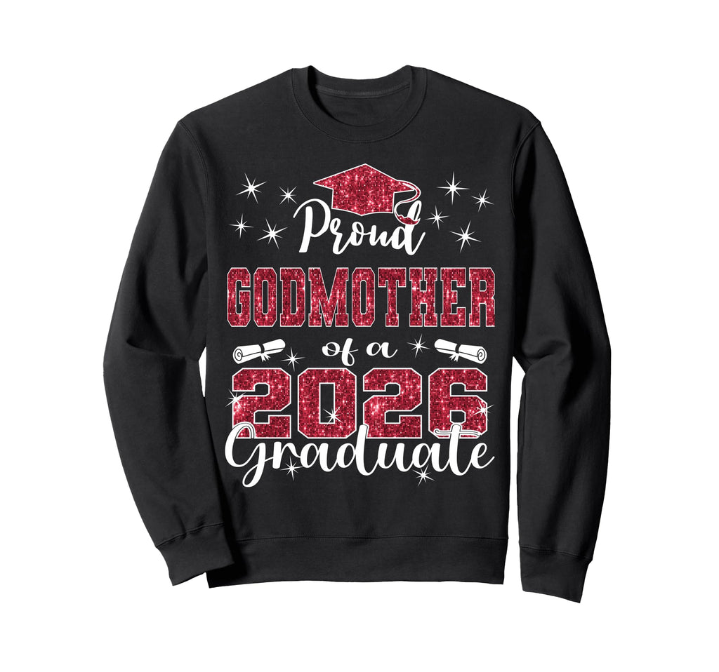 Super Proud Godmother 2026 Graduate Sweatshirt - Aesthetic Graphic Unisex - T-Shirt, Sweatshirt, Hoodie
