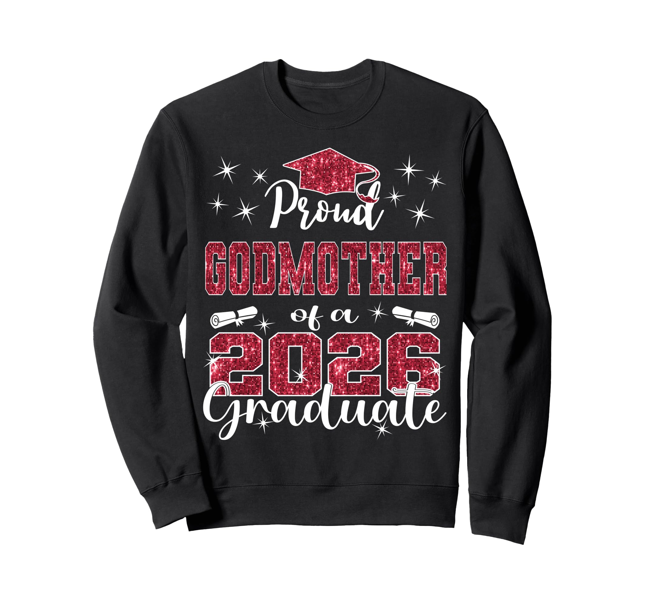 Super Proud Godmother 2026 Graduate Sweatshirt - Aesthetic Graphic Unisex - T-Shirt, Sweatshirt, Hoodie