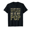 Hes Not Just Veteran Hes My Pop T-Shirt - Trendy Graphic Men Women - T-Shirt, Sweatshirt, Hoodie