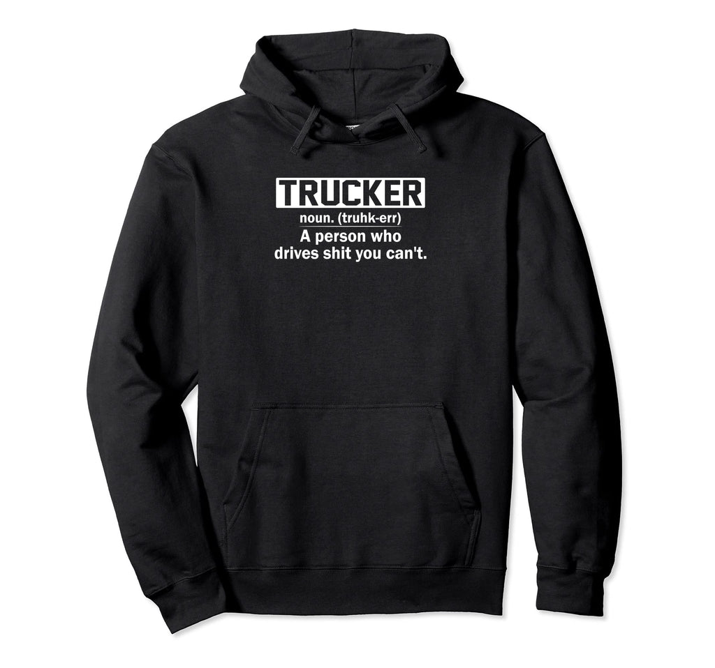 Trucker Noun Definition 18 Wheeler Road Hoodie - Graphic Print Unisex - T-Shirt, Sweatshirt, Hoodie