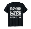 Dalton Gift Name Personalized Birthday T-Shirt - Unique Graphic for Adults - T-Shirt, Sweatshirt, Hoodie